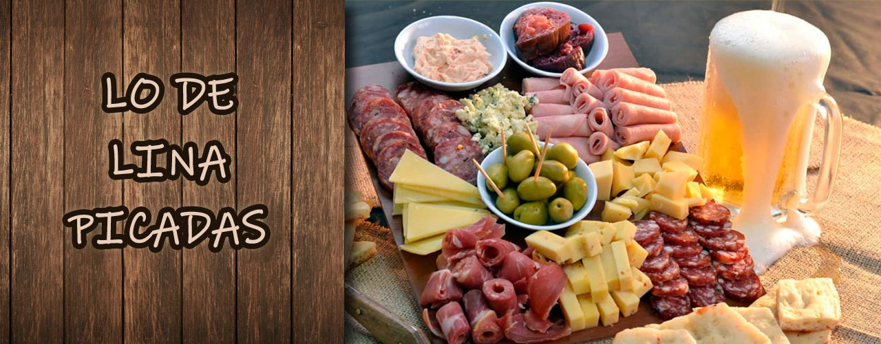 PICADAS, PREPARADAS ARTESANALMENTE CON PRODUCTOS FRESCOS Y DE PRIMERA CALIDAD.